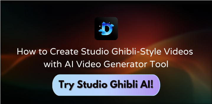 How to Create Studio Ghibli-Style Videos with AI Video Generator Tool