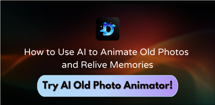 How to Use AI to Animate Old Photos and Relive Memories
